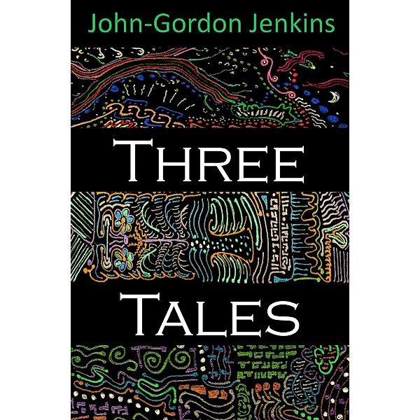 Three Tales, John Gordon Jenkins