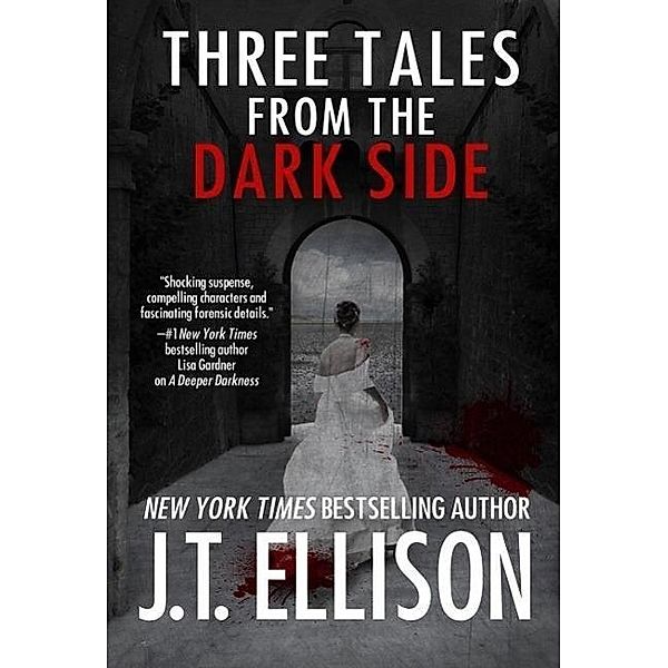 Three Tales from the Dark Side ((a short story bundle)) / (a short story bundle), J. T. Ellison