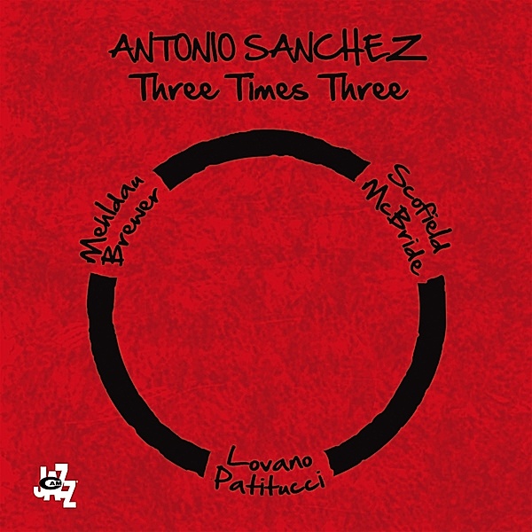 Three Times Three, Antonio Sanchez, Brad Mehldau, Matt Brewer