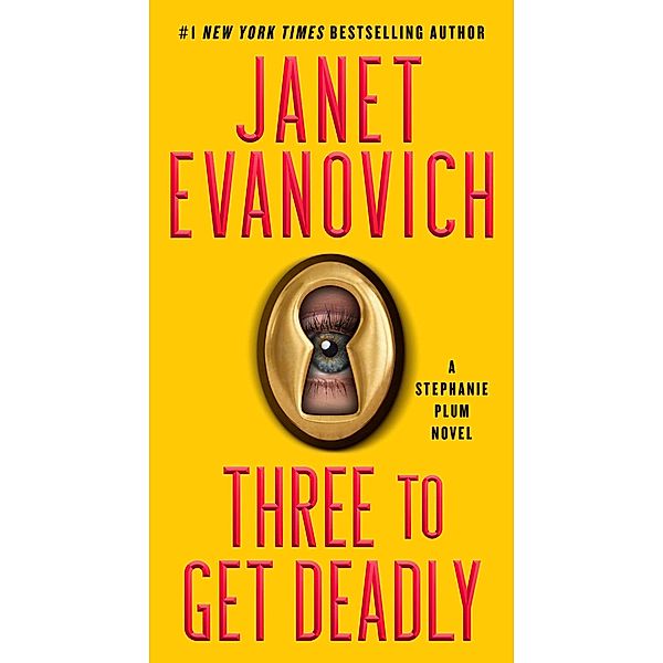 Three To Get Deadly / Stephanie Plum Novels Bd.3, Janet Evanovich