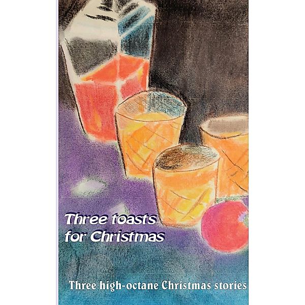 Three toasts for Christmas, Paul Riedel