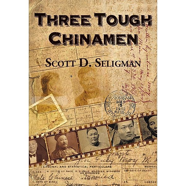 Three Tough Chinamen / Earnshaw Books, Scott D. Seligman