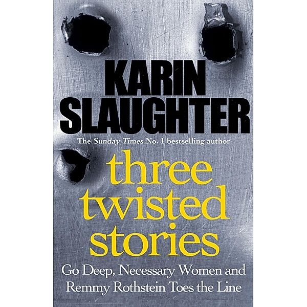 Three Twisted Stories, Karin Slaughter