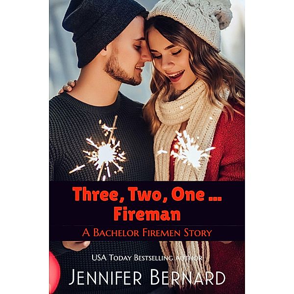 Three, Two, One...Fireman, Jennifer Bernard