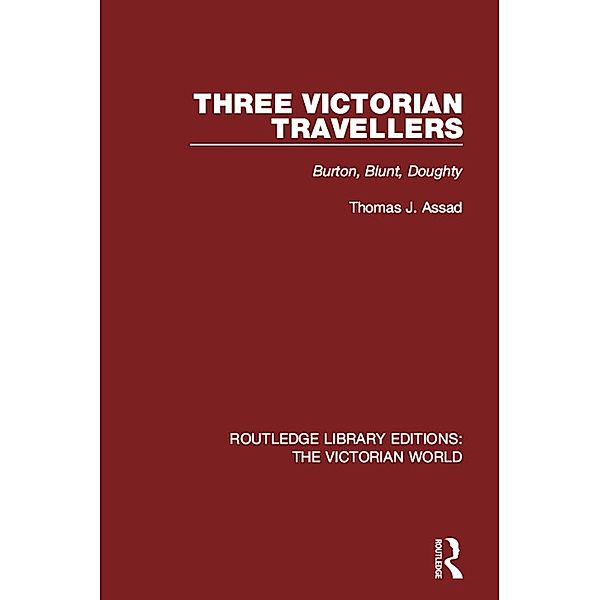 Three Victorian Travellers, Thomas J. Assad