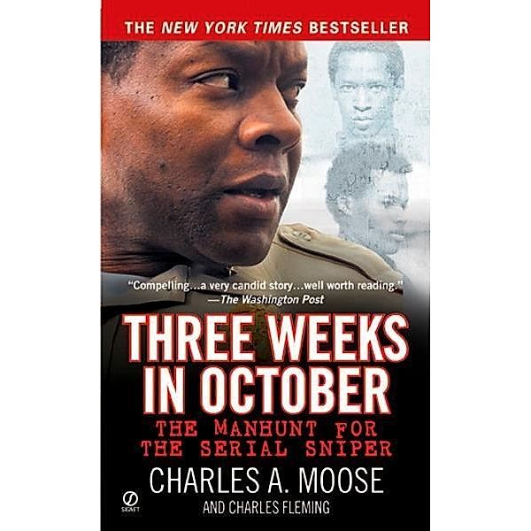 Three Weeks in October, Charles A. Moose, Charles Fleming