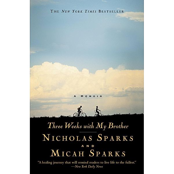 Three Weeks with My Brother, Nicholas Sparks, Micah Sparks