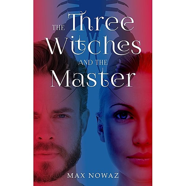 Three Witches and the Master, Max Nowaz