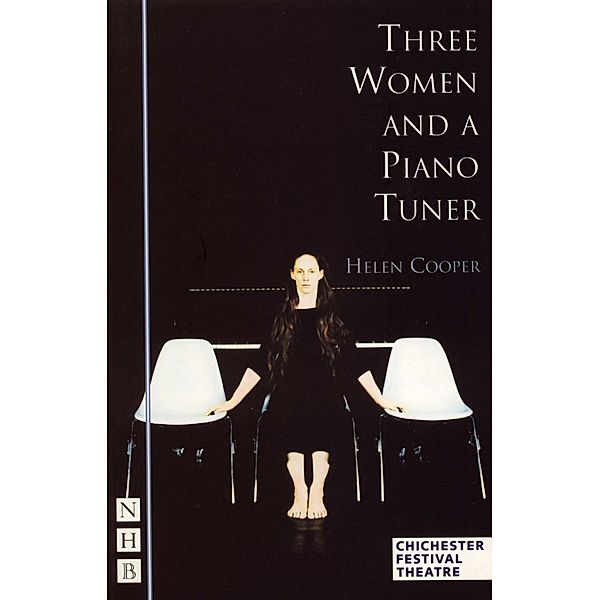 Three Women and a Piano Tuner (NHB Modern Plays), Helen Cooper
