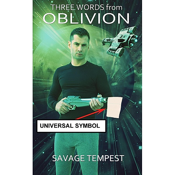 Three Words from Oblivion (AEGIS Roaming Nova Saga Book 1), Savage Tempest
