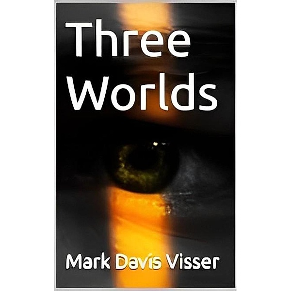 Three Worlds, Mark Davis Visser