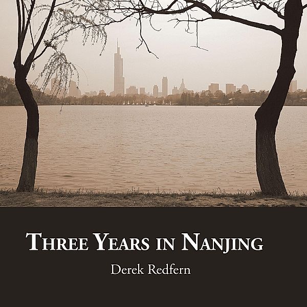 Three Years in Nanjing, Derek Redfern