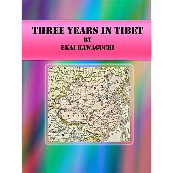 Three Years in Tibet, Ekai Kawaguchi