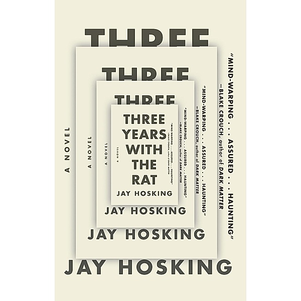Three Years with the Rat, Jay Hosking
