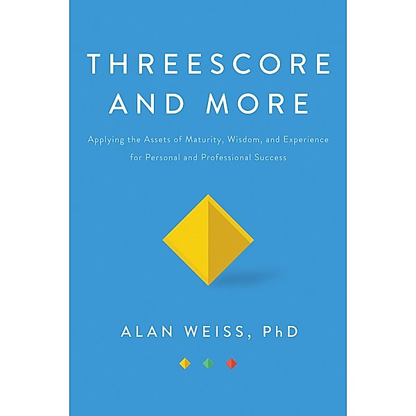 Threescore and More, Alan Weiss