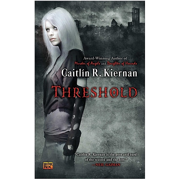 Threshold / A Chance Matthews Novel, Caitlin R. Kiernan