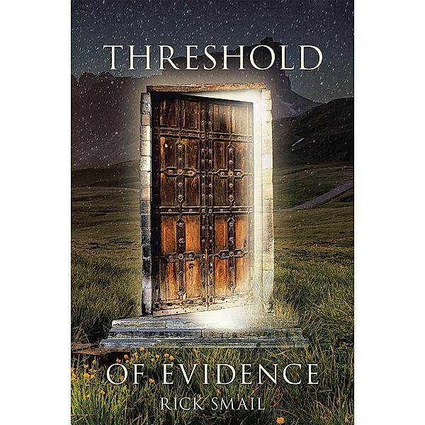 Threshold of Evidence, Rick Smail