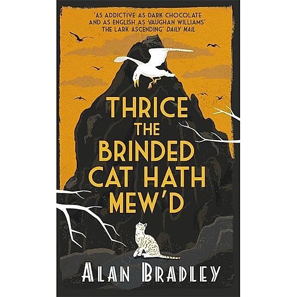 Thrice the Brinded Cat Hath Mew'd, Alan Bradley