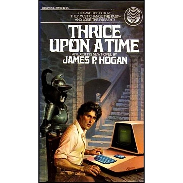 Thrice Upon a Time, James P. Hogan