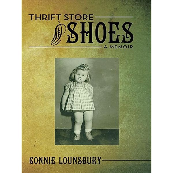 Thrift Store Shoes / Inspiring Voices, Connie Lounsbury