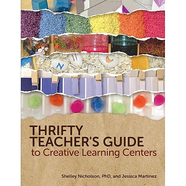 Thrifty Teacher's Guide to Creative Learning Centers, Shelley Nicholson