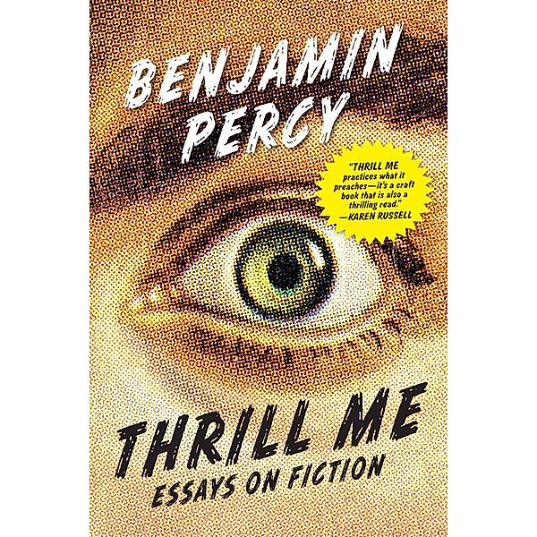 Thrill Me, Benjamin Percy