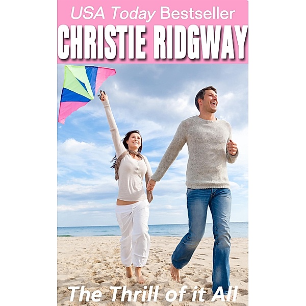 Thrill of it All / Christie Ridgway, Christie Ridgway