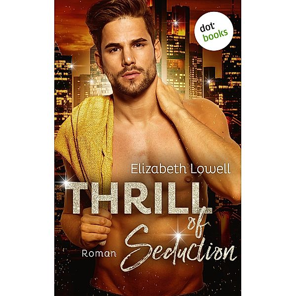 Thrill of Seduction / Die Donavan-Saga Bd.4, Elizabeth Lowell