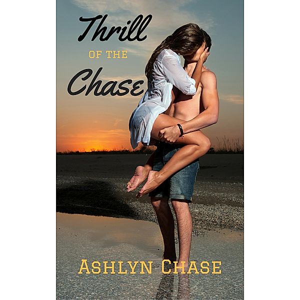 Thrill of the Chase, Ashlyn Chase