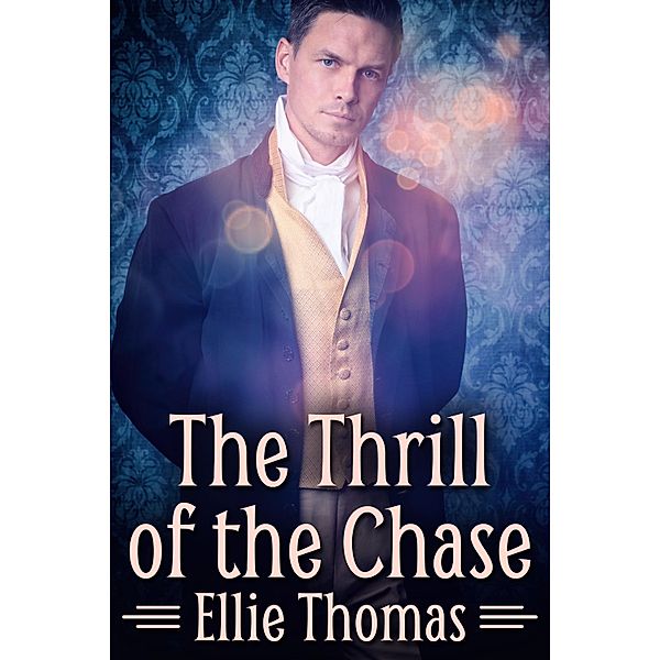 Thrill of the Chase, Ellie Thomas