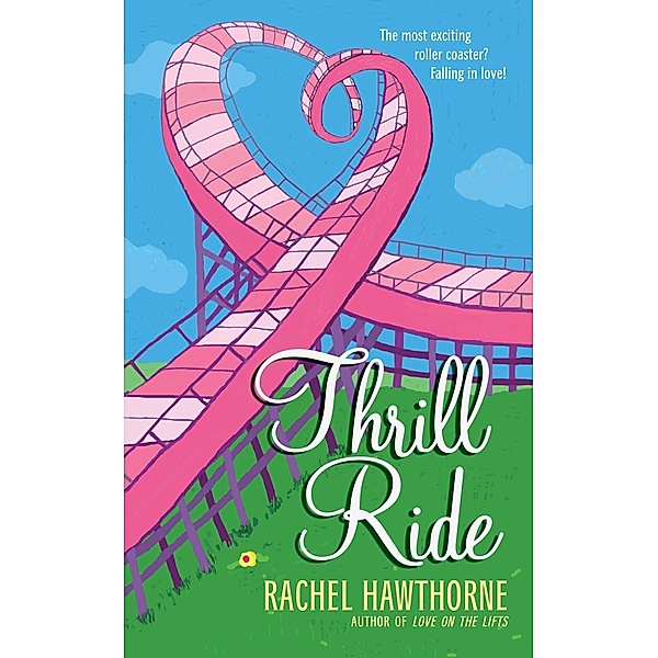 Thrill Ride, Rachel Hawthorne
