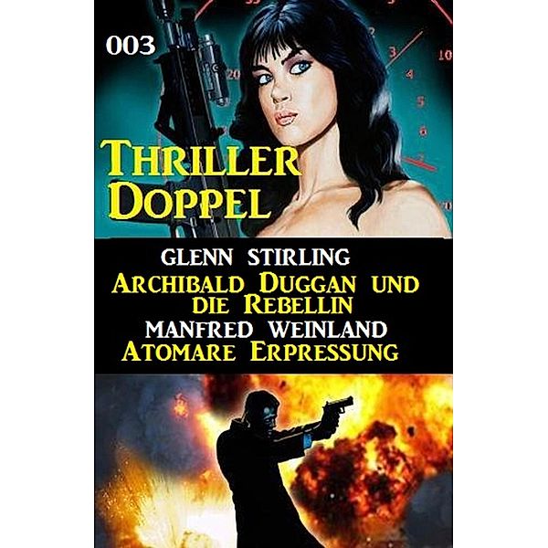 Thriller Doppel 003, Glenn Stirling, Manfred Weinland