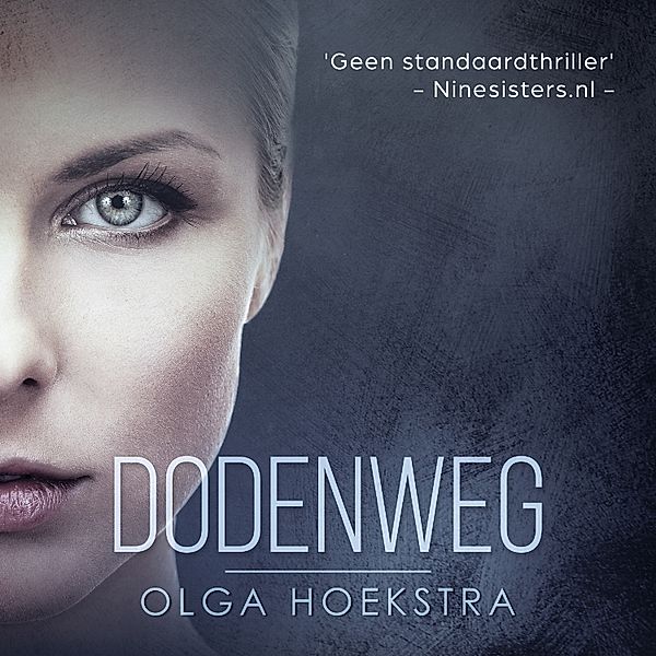 Thriller en Crime - 1 - Dodenweg, Olga Hoekstra