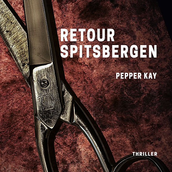 Thriller en Crime - 21 - Retour Spitsbergen, Pepper Kay