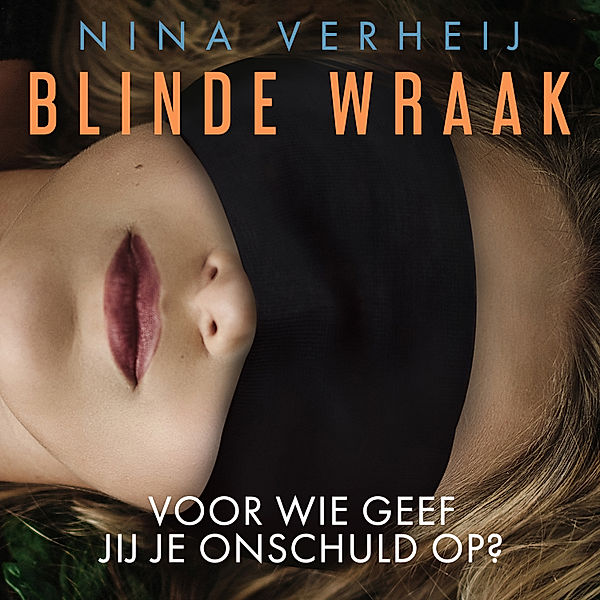 Thriller en Crime - 5 - Blinde wraak, Nina Verheij