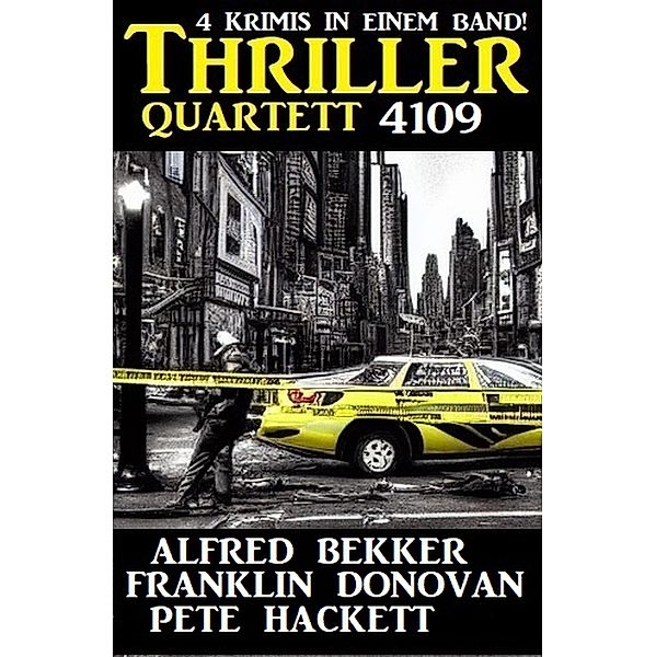 Thriller Quartett 4109, Alfred Bekker, Franklin Donovan, Pete Hackett