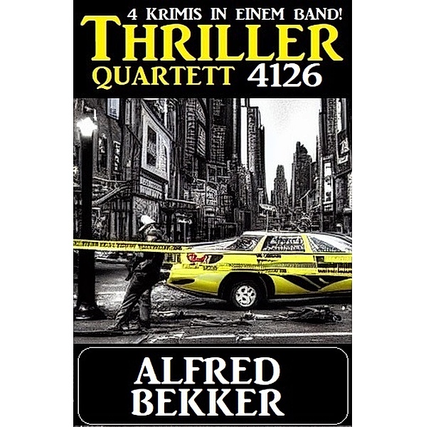 Thriller Quartett 4126, Alfred Bekker