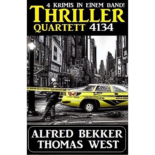 Thriller Quartett 4134, Alfred Bekker, Thomas West