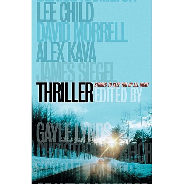 Thriller: Stories To Keep You Up All Night, International Thriller Writers Inc