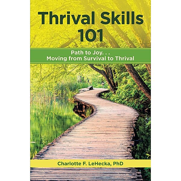 Thrival Skills 101:, Charlotte F. Lehecka