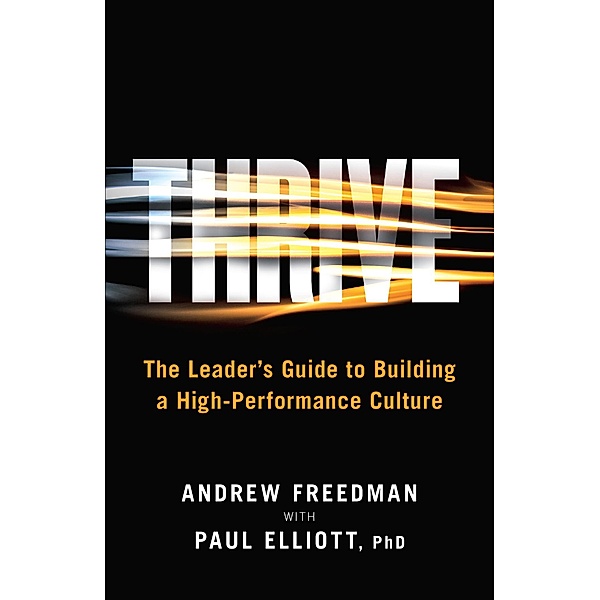 Thrive, Paul Elliott, Andrew Freedman
