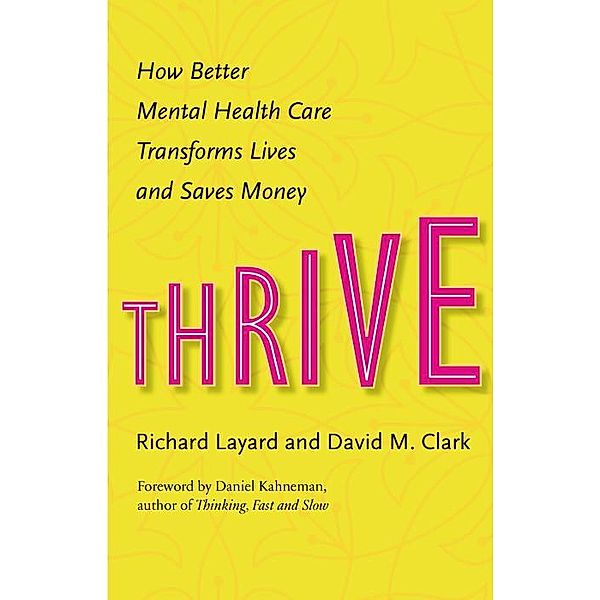 Thrive, David M. Clark, Richard Layard