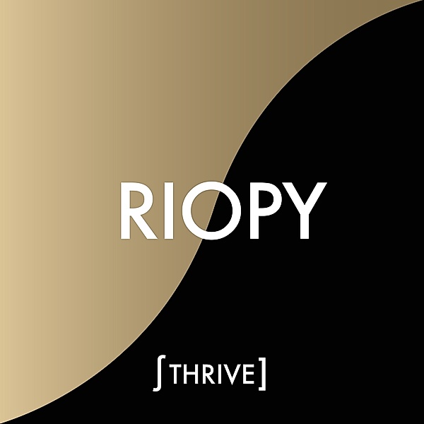 Thrive, Riopy