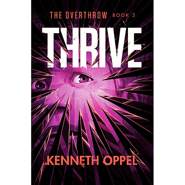 Thrive, Kenneth Oppel