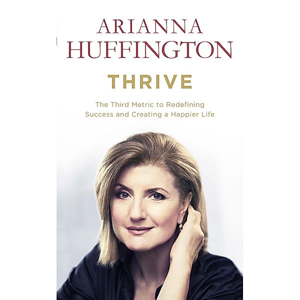 Thrive, Arianna Huffington