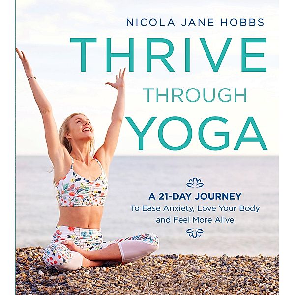 Thrive Through Yoga, Nicola Jane Hobbs