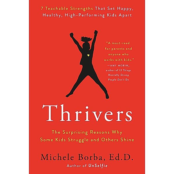 Thrivers, Michele Borba