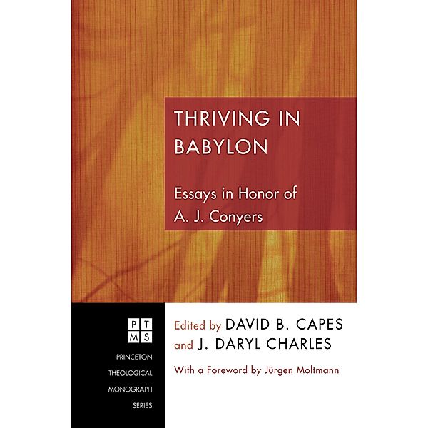 Thriving in Babylon / Princeton Theological Monograph Series Bd.152