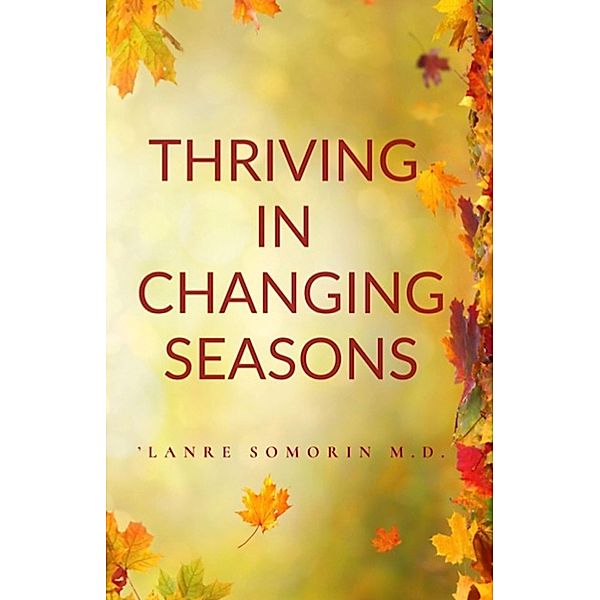 Thriving in Changing Seasons, 'Lanre Somorin