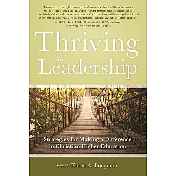 Thriving in Leadership, Karen A. Longman